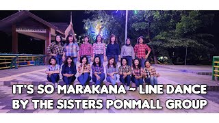 It's So Marakana ~ Line Dance || Beginner || Choreo : Harry Samana || By The Sisters Ponmall Group