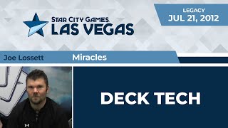 SCGVEGAS: Deck Tech - Miracles with Joe Lossett | Legacy