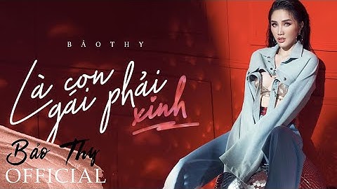 BẢO THY | LÀ CON GÁI PHẢI XINH | LYRICS VIDEO |