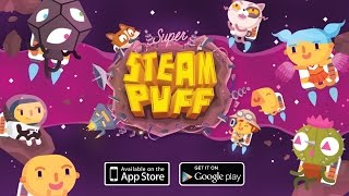 Super SteamPuff (By Weyrdworks) - iOS / Android - Gameplay Video screenshot 2