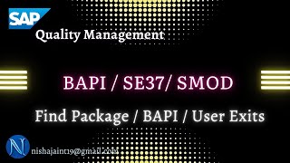 SAP S/4HANA QM | How to Find Package / BAPI / User Exits in SAP Quality Management