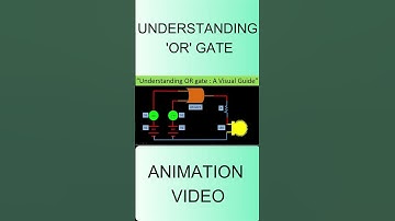 How "OR" Gate Works, Understanding OR Gate : A Visual Guide, OR Gate Animation Video,#electronicslab