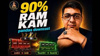 90% RAM Kam! Pandas Downcast Trick — 5GB DataFrame Slim | Hinglish | Datacode With Sharad