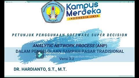 Petunjuk Penggunaan Software Super Decisions dalam Analytic Network Process (ANP)