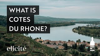 The Rhone Valley: A Brief History and Introduction to Cotes du Rhone