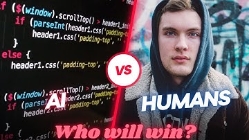 AI vs Humans - who would win?