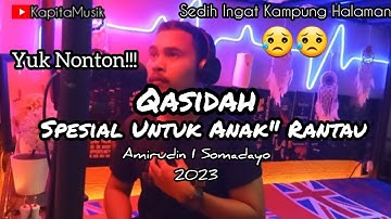 Qasida Anak Rantau2023 (Salam Sayang Salam Rindu) Cover Song Amirudin I Somadayo