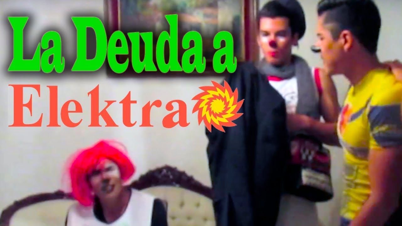 La Deuda A Elektra Sketch Comico de Wapayasos Y Horripicosos