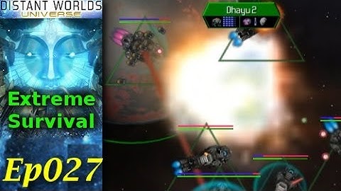 Distant Worlds Universe - Extreme Survival LP - Ep027 - Grr! Pirates!