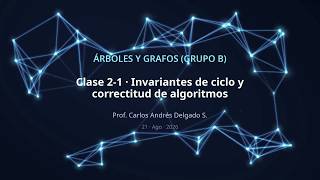 Trees and Graphs PUJ 2026-II Group B C2-1 Loop Invariants and Algorithm Correctness