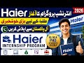 Haier Summer Internships program l Fully Founded scholarship Program l BS ,MS &amp; PHD