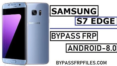 SAMSUNG Galaxy S7, S7 edge FRP/Google Lock Bypass - No HushSMS, No Talkback, No add Call - NEW !!!