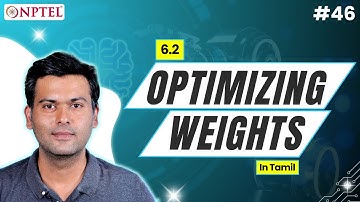 #46 Optimizing weights | Introduction to Machine Learning (Tamil) 6.2