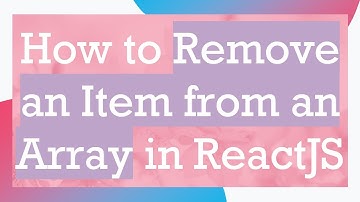 How to Remove an Item from an Array in ReactJS