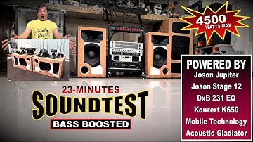 Sound Test - Powered w/ Joson Jupiter, Stage12, DXB 231 EQ, Konzert K650, Acoustic Gladiator Speaker