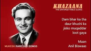 Dam bhar ka tha daur khushi ka ... Maan      ( From 78 RPM recording )