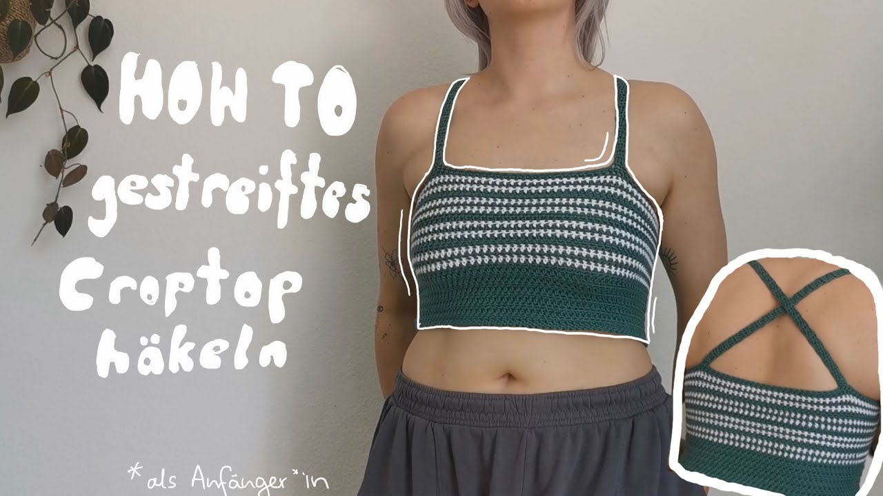 HOW TO: gestreiftes Croptop häkeln | als Anfänger*in | crochet tutorial