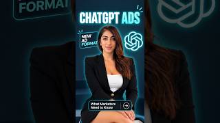OpenAI Just Announced Visual Ads in ChatGPT. What Marketers Need to Know!
