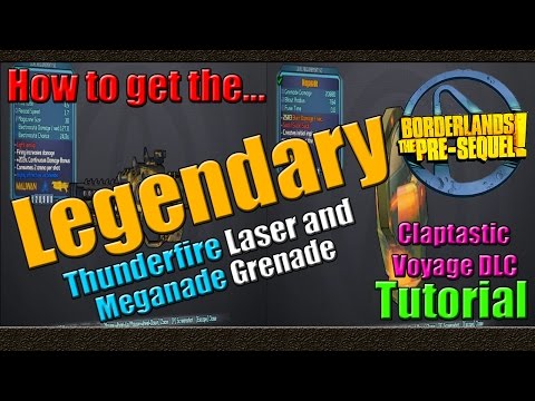 Borderlands The Pre Sequel | How to get the Legendary Meganade and Thunderfire Laser | Tutorial