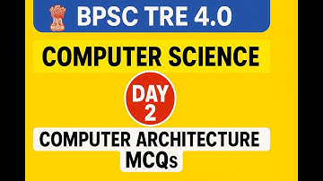 Computer Architecture MCQ Class | BPSC TRE 4.0 | Most Expected Questions
