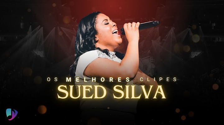 Sued Silva |Os Melhores Clipes - [DVD Reacende a Chama]
