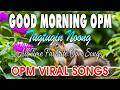 PAMPASIGLA NG UMAGA ☀️ OPM 70s &amp; 80s Hits: Gising Na sa Golden Filipino Music!