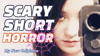 My New Cellphone | Scary Short Horror | “Don’t be afraid of your selfie!” | Urban Legend of Selfie!