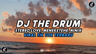 Download lagu DJ THE DRUM X NINIX TITANIC SLOWE VIRAL TIKTOK || STEREO LOVE, MENEKETEHE