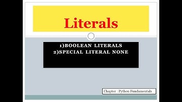 Boolean Literals and None Literal