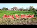 Pakistan Travel Jhang To Chiniot Road Trip