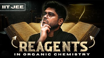 🔥 Reagents in Organic Chemistry - All Concepts Covered | JEE | NEET