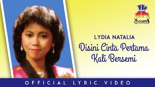 Lydia Natalia - Disini Cinta Pertama Kali Bersemi