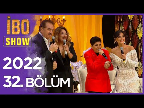 İbo Show 2022 32. Bölüm (Kader, Günel, Berdan Mardini, Cansever, Didem, Şafak Sezer)