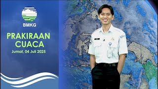Prakiraan Cuaca Esok Hari, Jumat, 04 Juli 2025.