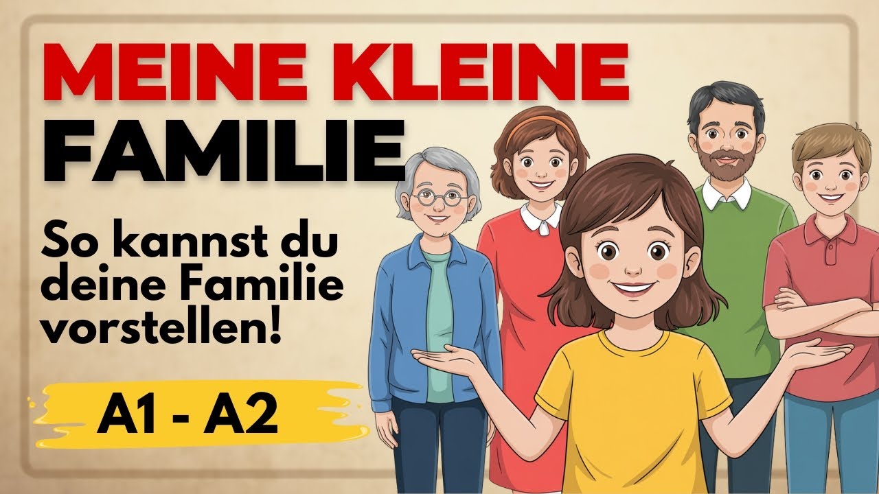 Wie du deine Familie auf Deutsch beschreibst | Die wichtigsten Sätze für A1–A2