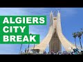 Algiers City Break