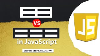 Difference Between == and === In JavaScript