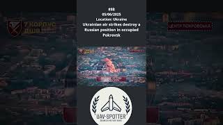 #88 – Ukraine – Ukrainian air strikes destroy a Russian position in occupied Pokrovsk.