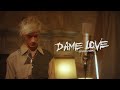 SEVEN KAYNE - DAME LOVE (Shot by Ballve)