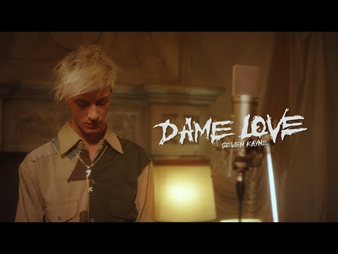 Seven Kayne - Dame Love