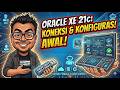 Tutorial Oracle XE Eps 3: Koneksi SQL*Plus, Unlock HR User & EM Express 🚀