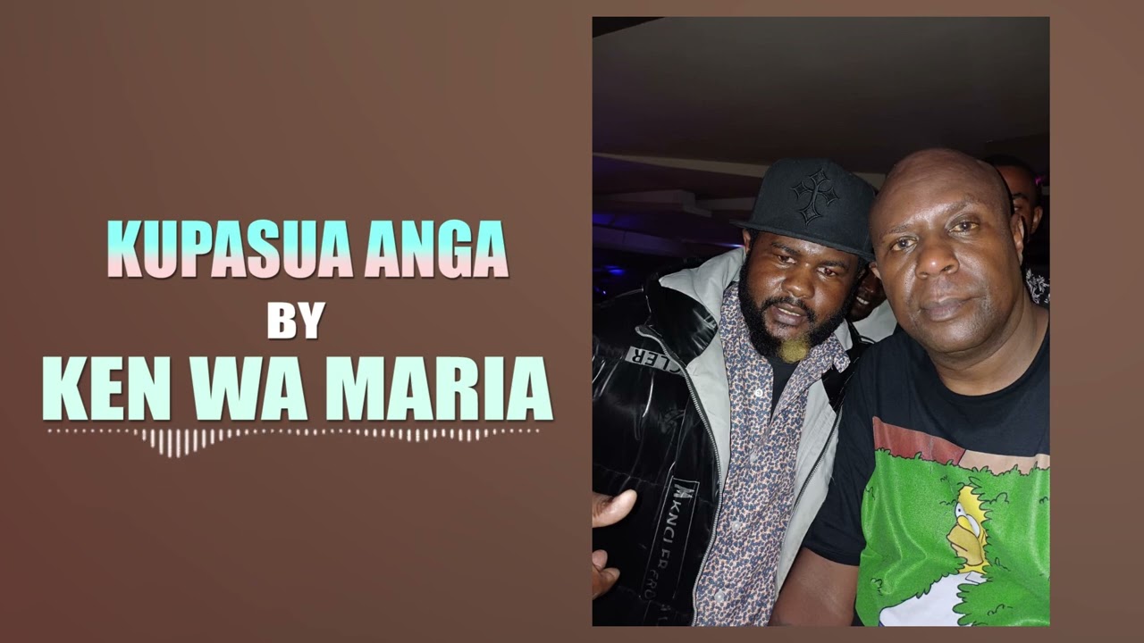 Kupasua Anga by Ken wa Maria OFFICIAL AUDIO