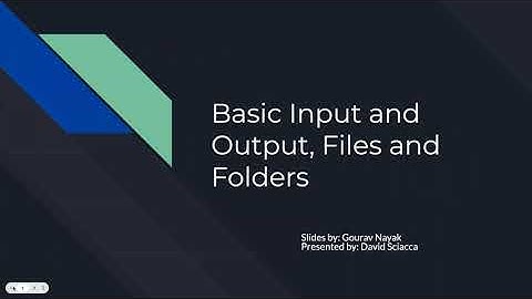 PPiAI Coding Class - Term 1 2022 Lecture 7 -  Input and Output (I/O), Files, and Folders