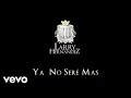 Larry Hernández - Ya No Seré Más (Audio)