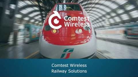 Comtest Wireless solutions - ERTMS monitoring on digital railways