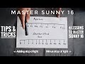 Mastering Sunny 16 - Tips and Tricks!