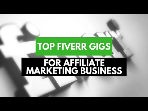 Top Fiverr Services For Affiliate Marketing Business Top Fiverr Services For Affiliate Marketing Business
