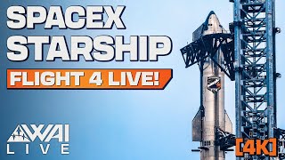 LIVE: SpaceX Starship Flight 4 (IFT4) in 4K!