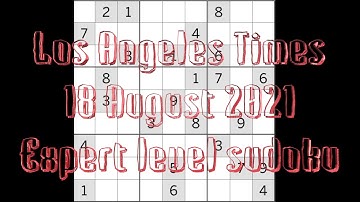 Sudoku solution – Los Angeles Times sudoku 18 August 2021 Expert level