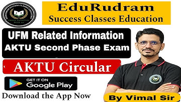 UFM Related Information || AKTU Circular || By Vimal Sir